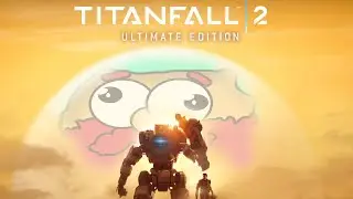 Titan fall 2 [x3 finally me get to play for the first time] COMPLETED!
