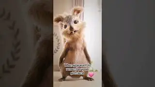 When you want to remember your girlfriend 🩷🐿 