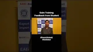 How to start Export import Business, Feedback from student, Export import practical Training