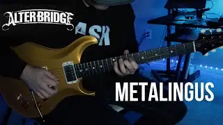 Alter Bridge - Metalingus (Guitar Cover 2024)