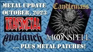 Metal upadate October 2023