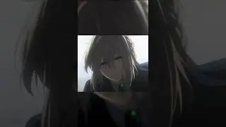 violet ever grande#animemusic #anime #shorts #edit #music #amv