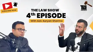 The Law Show| Advocate Aaryan Sharma| Law Research| Episode 4| Advocate Arpit Marwah