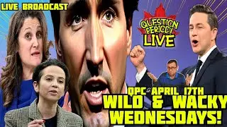 WET n WILD WEDNESDAYS! POILIEVRE CLEANS OUT TRUDEAU's DIRTY CABINET! QUESTION PERIOD CANADA LIVE!