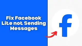 How to Fix Facebook Lite not Sending Messages (Best Method)