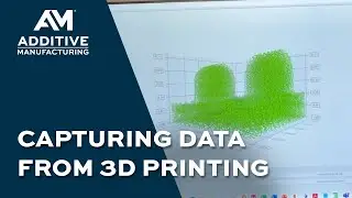 Capturing Data from DED (Directed Energy Deposition) 3D Printing