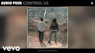 Audio Push - Control Us (Audio)