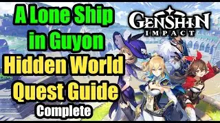 A Lone Ship in Guyun - Hidden World Quest with good Rewards. Genshin Impact Guide