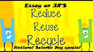 Essay On 3R'S | National Science Day special video in English | Speak and write English confidently