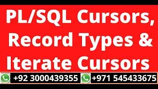 9.PL/SQL Cursors, Record Types & Iterate Cursors