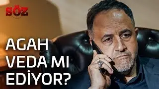Söz 43 Bölüm Agah Veda Mı Ediyor?