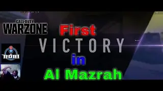 My First Victory In Al Mazrah Warzone Battle Royal