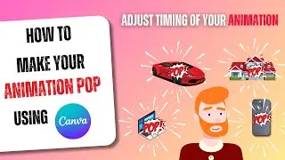 How to Adjust Timing of Any Elements in Canva | Canva Animation