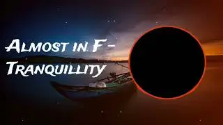 Almost in F Tranquillity by Kevin MacLeod - Relaxing Music (Calm Music 2021)