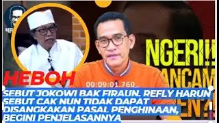 Heboh, Sebut Jokowi Bak Firaun, Refly Harun Sebut Cak Nun Tidak Dapat Disangkakan Pasal Penghinaan.
