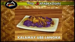 KALAMAY UBE LANGKA Pinoy Hapagkainan