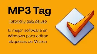 Guía de uso para MP3 Tag | El mejor programa para editar etiquetas de archivos de música