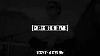 CheckTheRhyme: Rickey F – «Crown Me» | Разбор рифм
