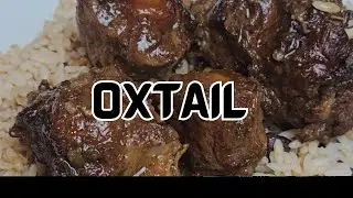 Recipe: Juicy Oxtail, flavorful | CWF