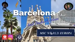24 Hours in Barcelona and embarkation o to MS  World Europa 