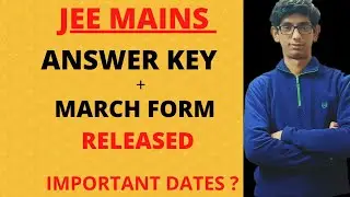 JEE Mains : Answer Key + March Form Released| Important Dates?| Chetan Batra