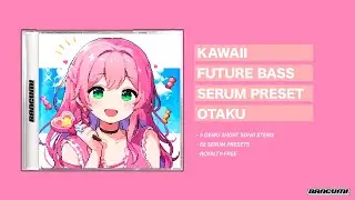 【KAWAII SERUM PRESETS DOWNLOAD】Kawaii Future Presets - 