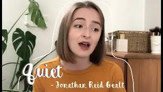 Quiet (cover) ♥ Jonathan Reid Gealt ♥ Sarah Coleman