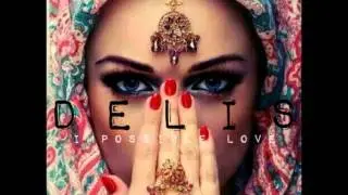 Delis - Impossible Love [DRUM AND BASS]