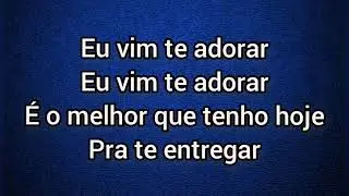EU VIM TE ADORAR - MIDIAN LIMA PLAY BACK-LETRAS