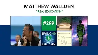 Episode 299 — Matthew Wallden: Real Education