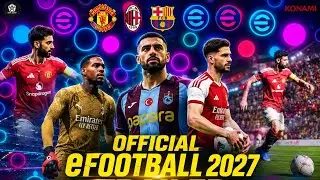 🎮 OFFICIAL eFootball 2027 Trailer is HERE! ⚽🔥New licenses, updated visuals & fresh gameplay