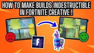How to Make Builds Indestructible in Fortnite Creative at Game Start: Full Guide