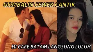 GOMBALIN CEWEK CANTIK DICAFE BATAM