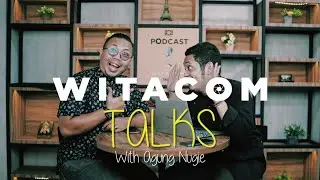 Witacom Talks Eps.11 - Gara-Gara Foto, Gue Bisa Keliling Dunia!