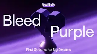 Bleed Purple: First Streams to Big Dreams