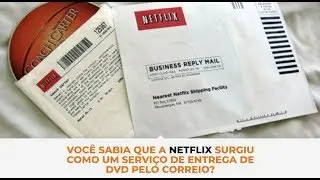 Curiosidades do Cinema: Surgimento da Netflix
