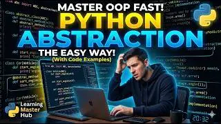 Stop Being Confused by Python Abstraction. Watch This!
