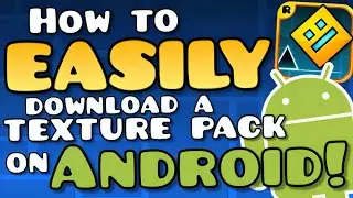 (Android) How to EASILY Download a Texture Pack for Geometry Dash 2.2!