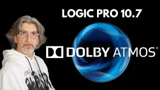 LOGIC PRO 10.7  - Benvenuto Dolby Atmos!!!