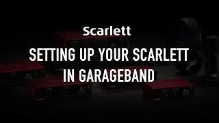 Setting up your Scarlett in GarageBand