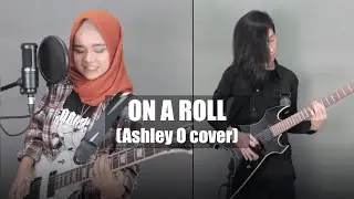 Ashley O - On A Roll (Rock Metal Cover)