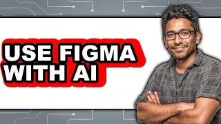 How to Use Figma with AI - Easy Guide