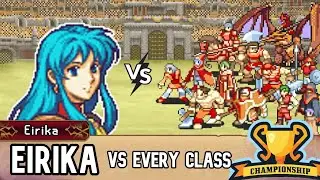 Can Eirika Beat EVERY Class In Fire Emblem?