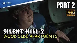 Silent Hill 2 Remake Gameplay Walkthrough Part 2 - Wood Side Apartments (4K PS5) No Commentary
