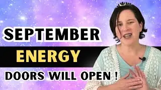 September 2024 Energy Update - Doors Are Opening !