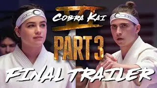COBRA KAI SEASON 6: PART 3 OFFICIAL TRAILER OR PROMO TODAY?