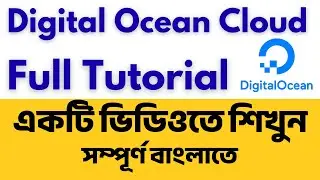 DigitalOcean Cloud Full Tutorial | Learn DigitalOcean from Beginner to Advanced