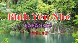 Bình Yên Nhé - Karaoke - Tone Nữ | Beat Chuẩn 2024 | Sam Karaokes