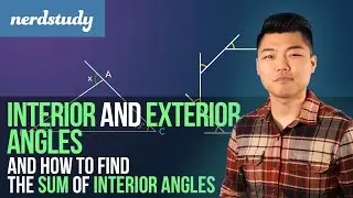 Interior and Exterior Angles (and How to Find the Sum of Interior Angles) - Nerdstudy