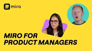 Miro Mastery for Product Managers: Win at Workflow